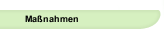 Ma&szlig;nahmen